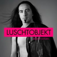 Bülent Ceylan - Luschtobjekt