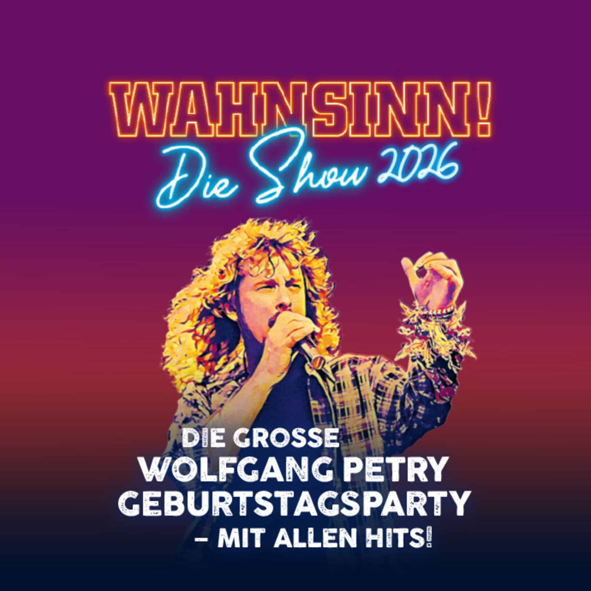 Wahnsinn! Die Show – Die beste Wolfgang Petry Party geht weiter