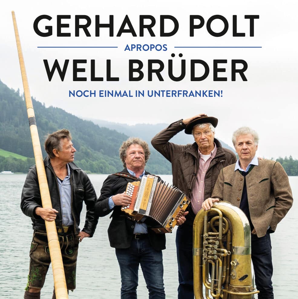 Gerhard Polt & Well-Brüder Apropos