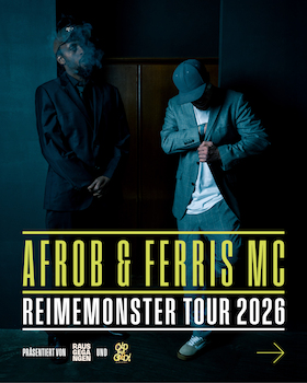 Afrob & Ferris MC - Reimemonster Tour 2026