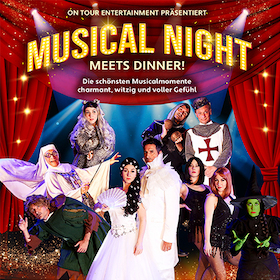 Musical Night meets Dinner – inkl. 3 Gang Menü