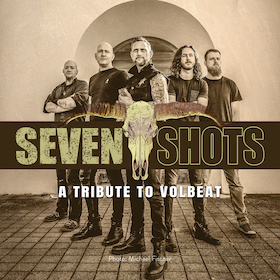Seven Shots - A Tribute to VOLBEAT