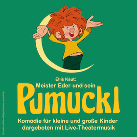 Meister Eder und sein PUMUCKL - COCOMICO Theater – nach Ellis Kaut