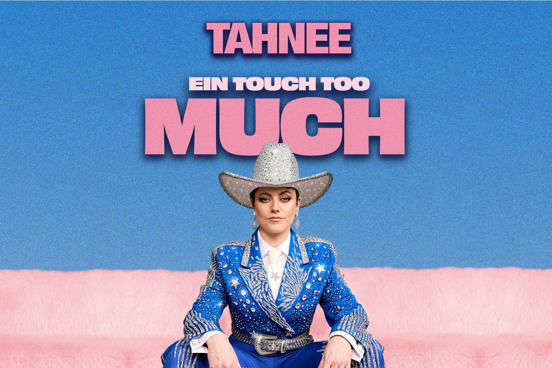 TAHNEE- Ein Touch Too much