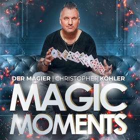 Christopher Köhler: Der Magier – Magic Moments