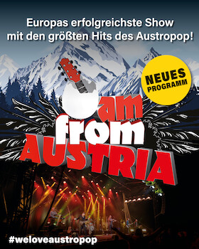 I AM FROM AUSTRIA – Tour 2027