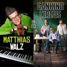 Matthias Walz & Gankino Circus – Ein Abend mit Takt und Tacheles