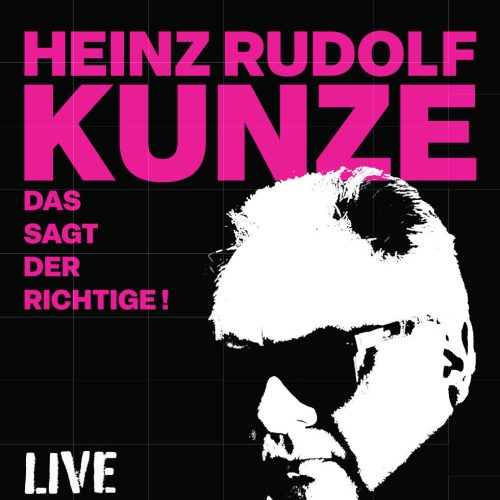 Heinz Rudolf Kunze - Das sagt der Richtige - Solo Live